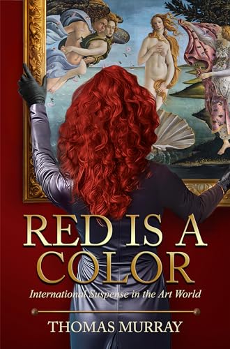 Red Is a Color: International Suspense in the Art World