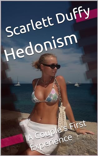 Hedonism: A Couple's First Experience