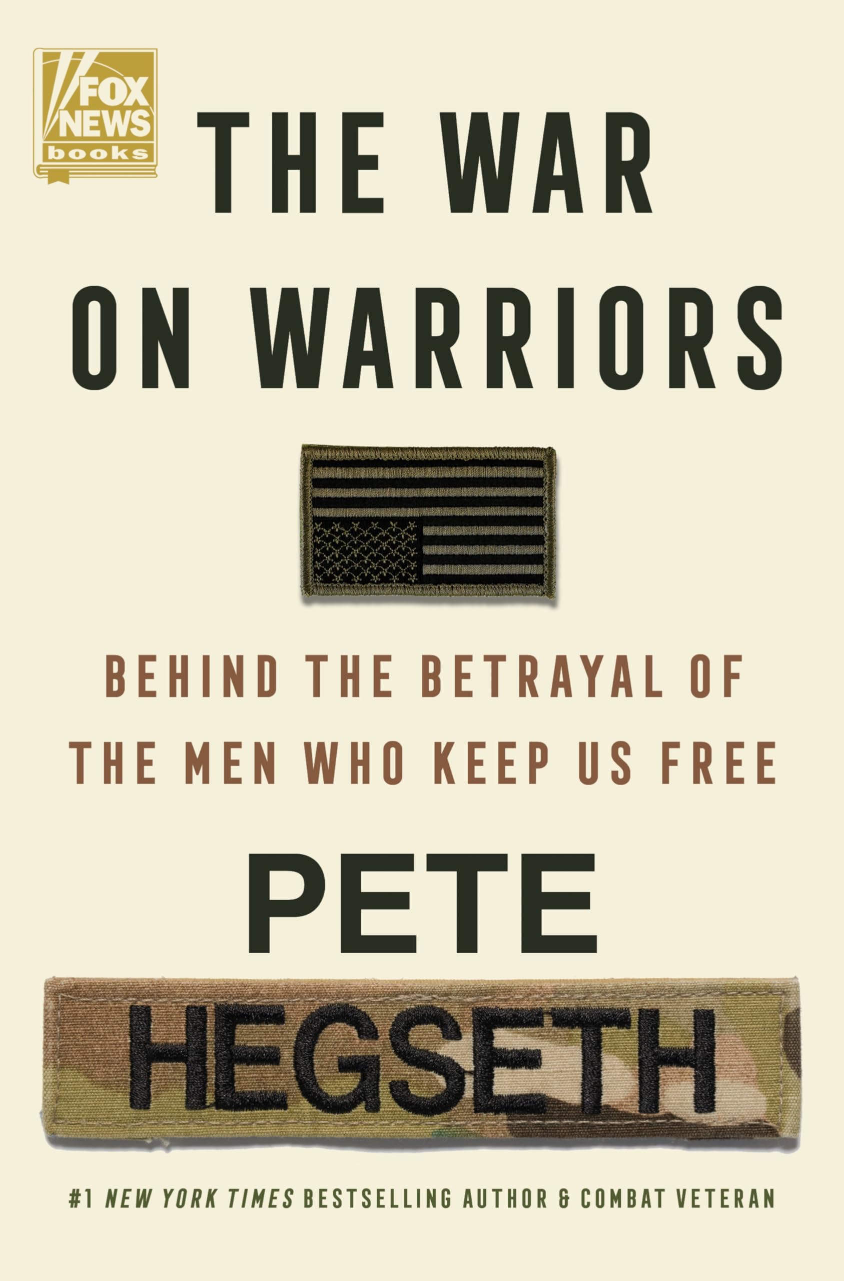 Pete Hegseth The War on Warriors
