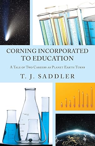 Corning Incorporated to Education: A Tale of Two Careers as Planet Earth Turns