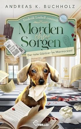 Der tote Gärtner im Marmorsaal