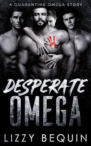 Desperate Omega