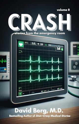 Crash: Stories From the Emergency Room: Volume 8