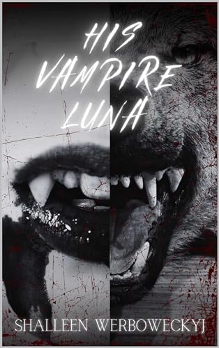 His Vampire Luna: Book 2