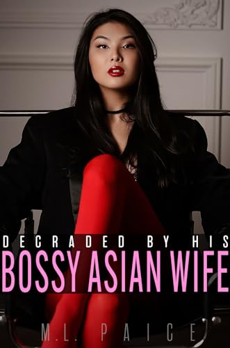 Degraded by His Bossy Asian Wife: Domestic Asian Femdom
