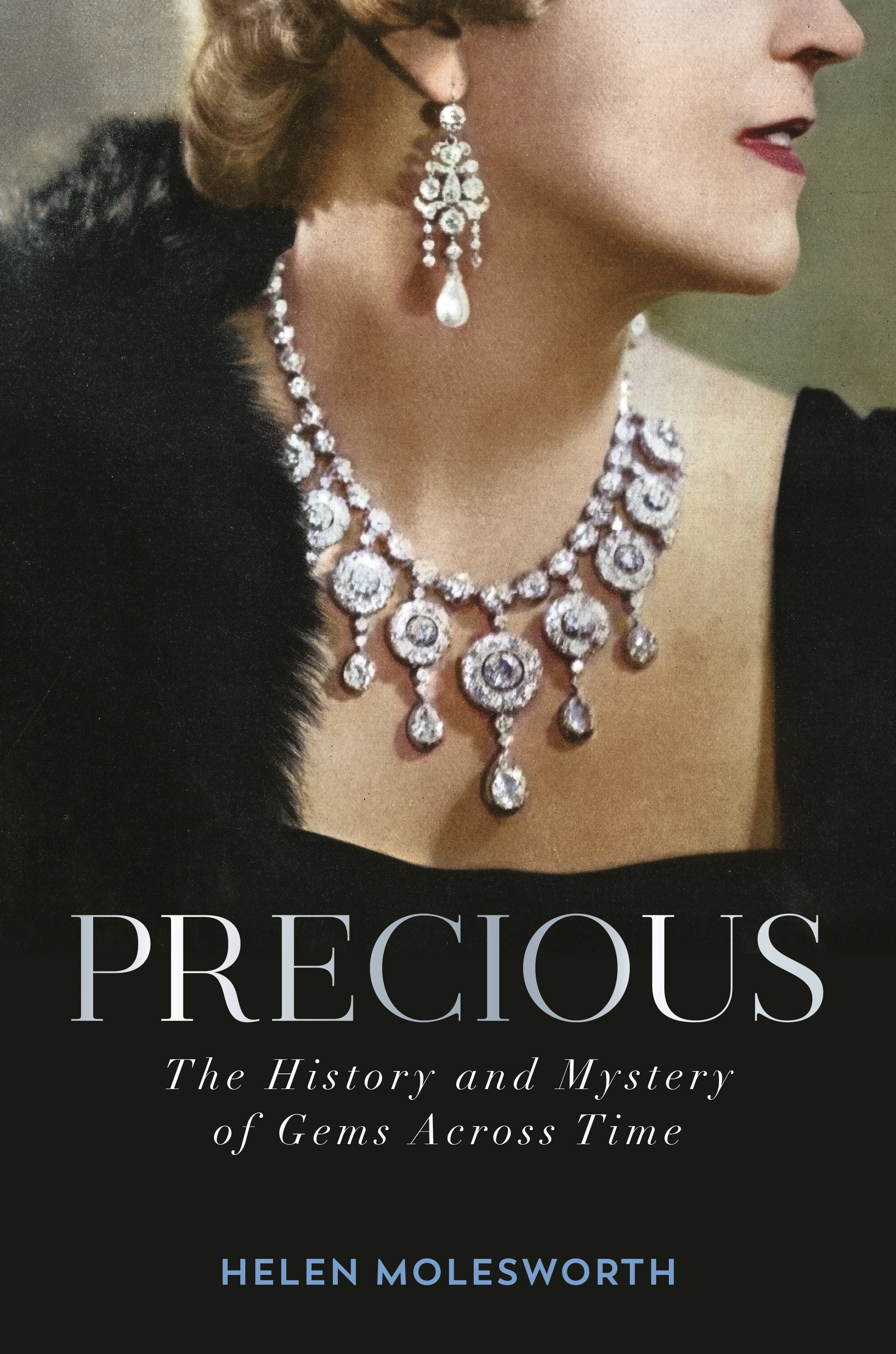 Precious: The History and Mystery of Gems Across Time