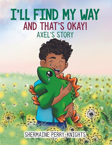I'll Find My Way And That's Okay: Axel's Story