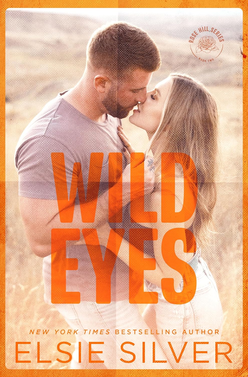 Wild Eyes (Rose Hill, #2)