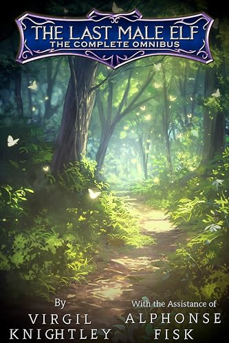 The Last Male Elf: The Complete Omnibus