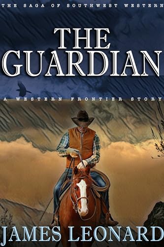 The Guardian : A Western Frontier Story