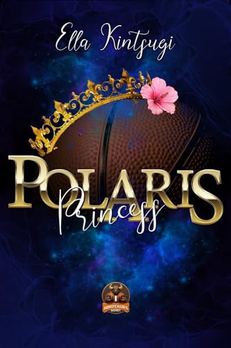 Polaris' Princess: Chicago Minotaurs Basket #1 (Ellaverse. Ex VMP - Gli stand-alone autoconclusivi (e dintorni))