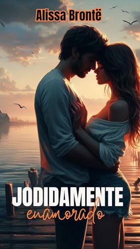 Jodidamente enamorado
