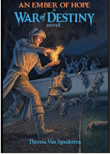 An Ember of Hope: War of Destiny
