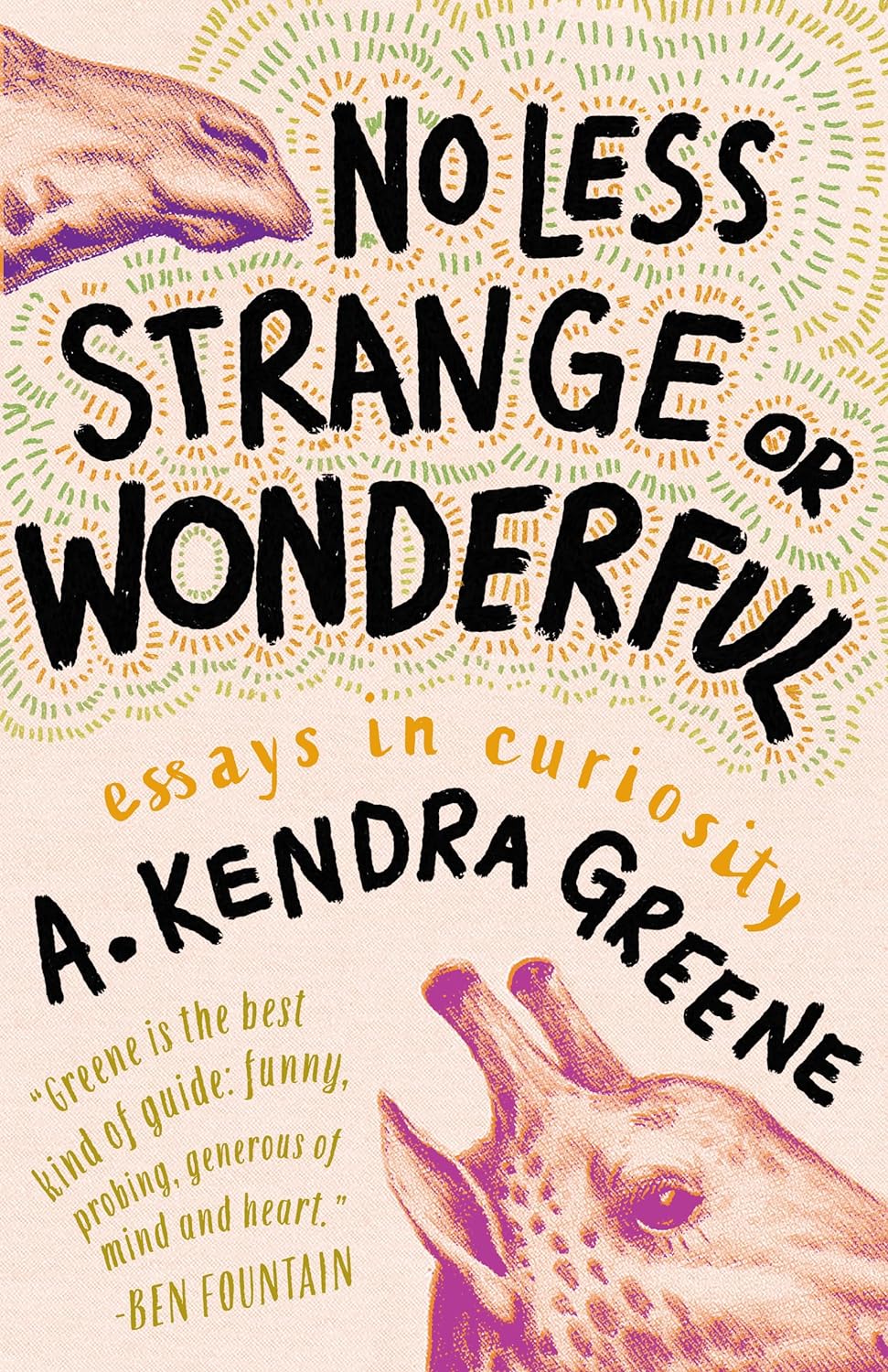 No Less Strange or Wonderful: Essays