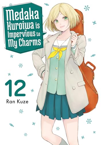 Medaka Kuroiwa is Impervious to My Charms Vol. 12