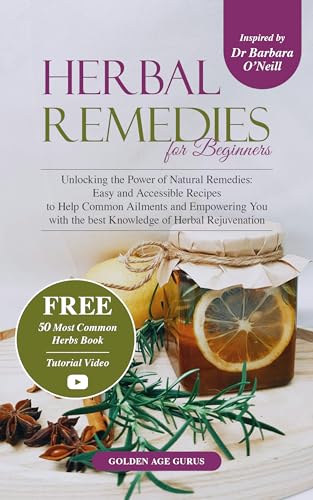 Herbal Remedies for Beginners: Unlocking the Power of Natural Remedies ...