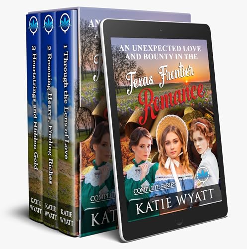 An Unexpected Love and Bounty in the Texas Frontier Romance Complete Series: Historical Western Brides Sweet Romance