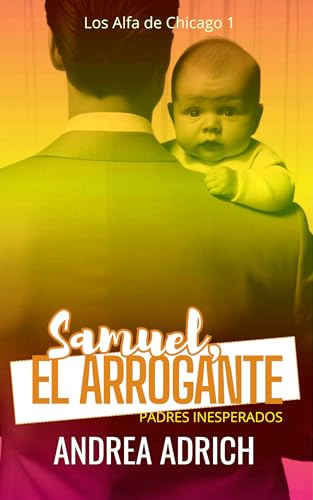 Samuel, el arrogante: Padres inesperados