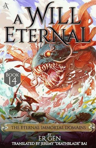 The Eternal Immortal Domains: A Will Eternal, Book 14