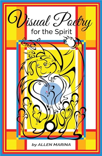Visual Spirit Visual Poetry for the Spirit by Allen Marina | Goodreads