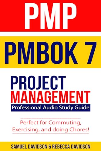 PMP PMBOK 7 Project Management Professional Study Guide: Perfect for Commuting, Exercising, and Doing Chores!