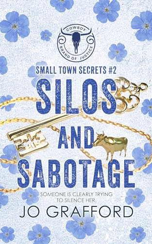 Silos and Sabotage: Small Town Secrets