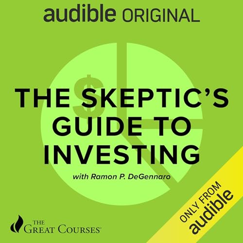 The Skeptic's Guide to Investing