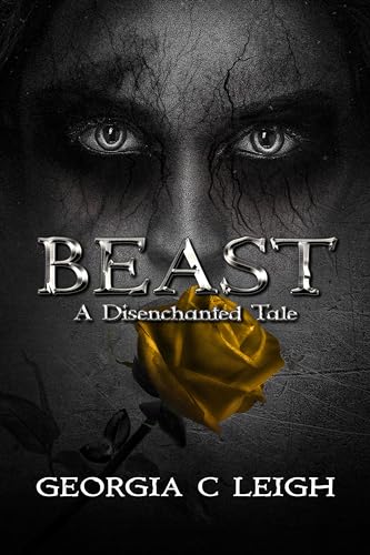 Beast: A Disenchanted Tale