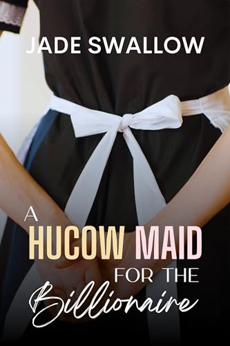 A Hucow Maid for the Billionaire book cover