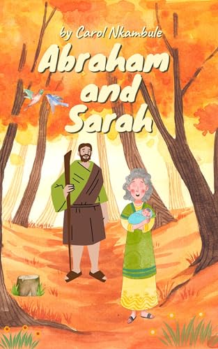Abraham and Sarah: A Bible story for kids
