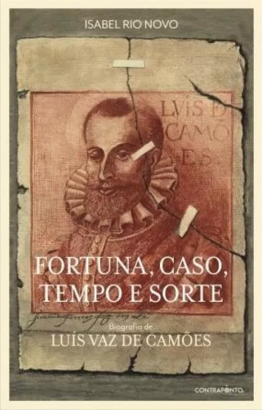 Fortuna, caso, tempo e sorte: Biografia de Luís Vaz de Camões
