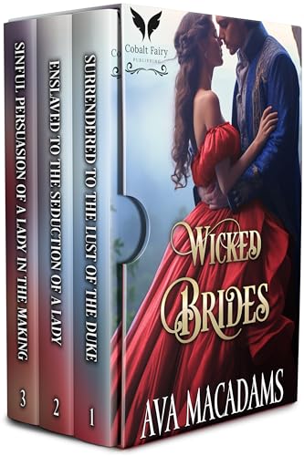 Wicked Brides: A Steamy Regency Romance Collection