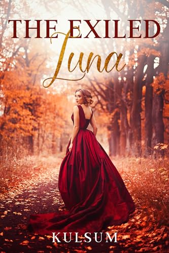 The Exiled Luna (Rejected Mate and Secret Babies)