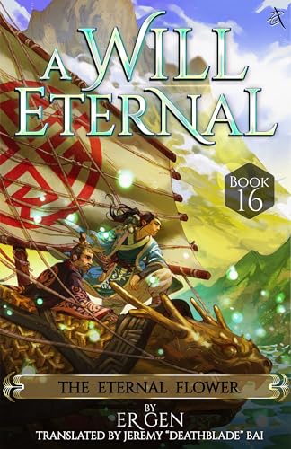 The Eternal Flower: A Will Eternal, Book 16