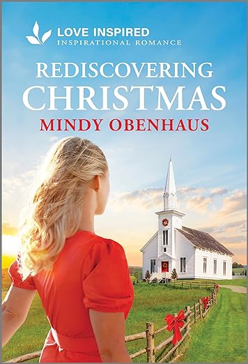 Rediscovering Christmas: An Uplifting Inspirational Romance