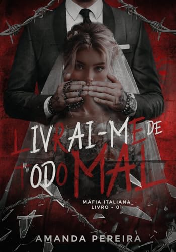 LIVRAI-ME DE TODO MAL: Máfia italiana. livro:01