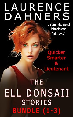 The Ell Donsaii Stories Books 1-3: Quicker, Smarter, and Lieutenant