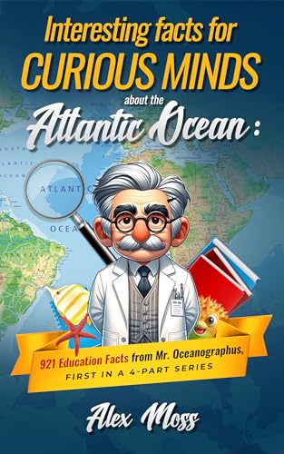 Interesting Facts for Curious Minds about the Atlantic Ocean: 921 ...