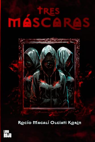 Tres Máscaras: Oscuridad Interior