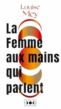 La femme aux mains qui parlent book cover