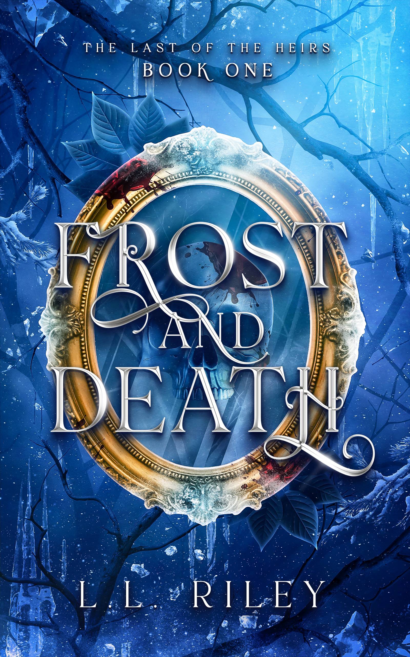 Frost and Death: The Last of the Heirs