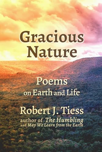 Gracious Nature: Poems on Earth and Life