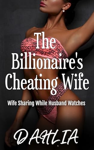 The Billionaire's Cheating Wife: An Erotic Short Story