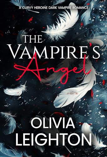 The Vampire's Angel: A curvy heroine dark vampire romance