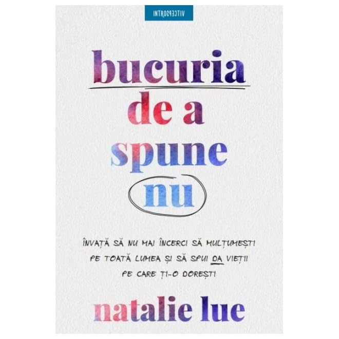 Bucuria de a spune nu