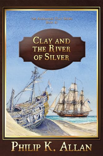 Clay and the River of Silver