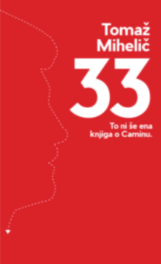 33 - To ni še ena knjiga o Caminu