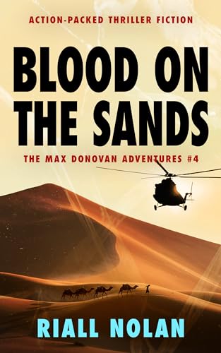 BLOOD ON THE SANDS: Action-packed thriller fiction