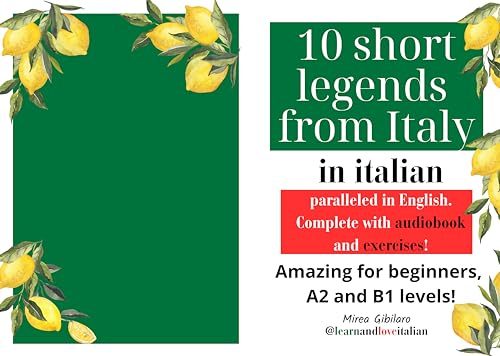 10 Short legends from Italy: In Italian, paralleled in English.
