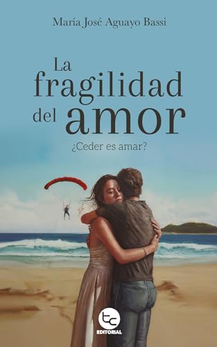 La Fragilidad del amor: ¿Ceder es amar?